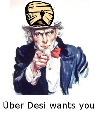 Über Desi wants you